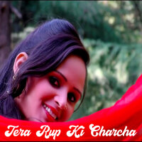 Tera Rup Ki Charcha - Jitendra Silmana & MEENA RANA