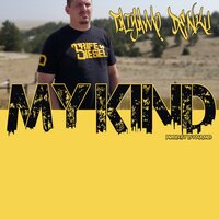 My Kind - Taiyamo Denku