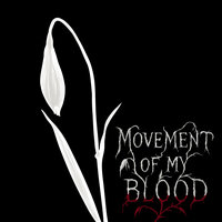 Movement of My Blood - The Proper Things