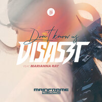 Don`t Know Us - DisasZt & Marianna Ray