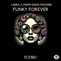 Funky Moonlight - Laera & Miami Gang Machine
