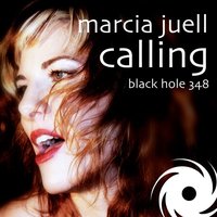 Calling - Marcia Juell