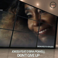 Don't Give Up - Joiodj & D'bra Powell
