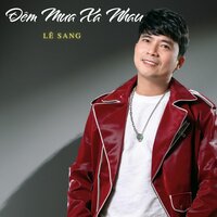 Đoạn Buồn Đêm Mưa - Lê Sang & Ngọc Thảo