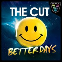 Better Days - The Cut & Denzal Park