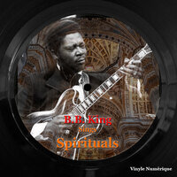 I Never Heard a Man - B.B. King