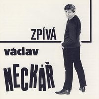 Lelkuju po městě - Václav Neckář
