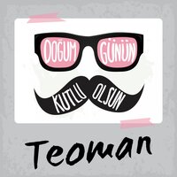 Doğum Günün Kutlu Olsun Teoman - Sirel