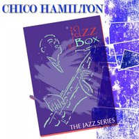 Blue Sands - Chico Hamilton & Buddy Collette