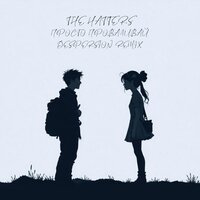 Просто проваливай - The Hatters & DESPERSION