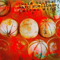 mit Krähen - Julia Hülsmann, Marc Muellbauer & Rainer Winch & Julia Hülsmann & Marc Muellbauer & Rainer Winch