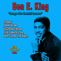Yes - Ben E. King