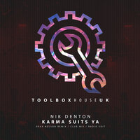 Karma Suits Ya - Nik Denton & Drax Nelson