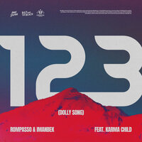123 (Dolly Song) - Rompasso & Imanbek & Karma Child