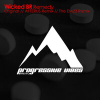Remedy - Wicked BR & Afterus