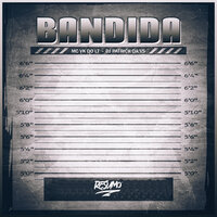 Bandida - MC VK DO LT & DJ Patrick Da VS