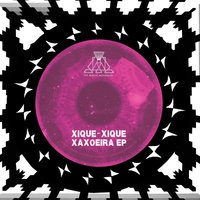 Xaxoeira - Xique-Xique & Nicola Cruz