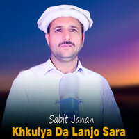Khkulya Da Lanjo Sara - Sabit janan