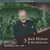 Hypnotised - Jack Hylton & His Orchestra & Ronnie Hill