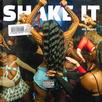 Shake It - Ms Banks