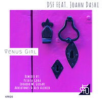Venus Girl - DSF & Joahn Dashi & Peshta Gora