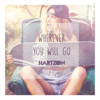 Wherever You Will Go - HARTZON