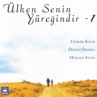 Ağlayı Ağlayı - Hürdağ Aydın & Cebrail Kalın & Özden Özoğul & Cebrail Kalın, Özden Özoğul, Hürdağ Aydın