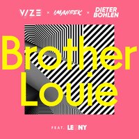 Brother Louie - VIZE & Imanbek & Dieter Bohlen & Leony