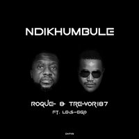 Ndikhumbule - Roque & Trevor 187 & Les-Ego
