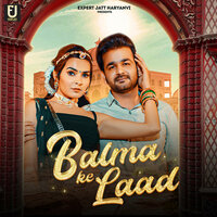 Balma Ke Laad - Mohit Sharma & Sushila Takher