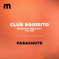 Parachute - Club Squisito & Mr.Tune