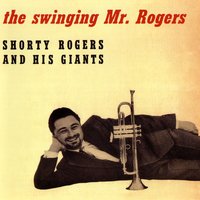 Isn't It Romantic - Shorty Rogers & Shorty Rogers and his Giants