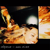 Moon River - Cheyenne