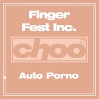 Auto Porno - Finger Fest Inc & D. Ramirez