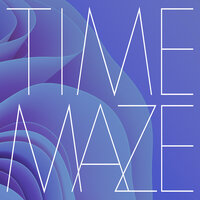 No One Else - TIME MAZE