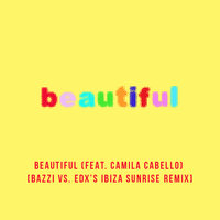 Beautiful - Bazzi & Camila Cabello & EDX
