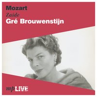Zaide, K.344/366b, Act II - Gré Brouwenstijn, London Mozart Players, Peter Pears, Bruce Boyce, Alexander Young, Owen Brannigan, Lloyd Strauss-Smith, Jill Balcon & Harry Blech & London Mozart Players & Peter Pears & Alexander Young & Owen Brannigan & Gré Brouwenstijn & Вольфганг Амадей Моцарт