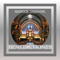 Benedictiones - Rebecca Drimmel