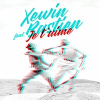 Je t'aime - Xewin & Bastien
