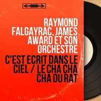 C'est écrit dans le ciel - Raymond Falgayrac & Claude Vasori et son orchestre