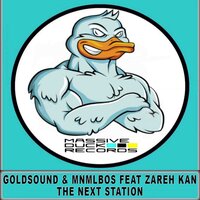 The Next Station - Goldsound & MNMLBROS & Zareh Kan