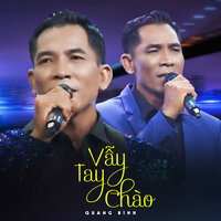 Vẫy Tay Chào - Quang Bình