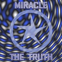 The Truth - Miracle