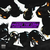 Praise The Lord (Da Shine) - Durdenhauer & A$AP Rocky & Skepta