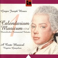 Calendarium Musicum, In dem Merzen: II. Die Sonne betritt den Widder - A Corte Musical & Rogério Gonçalves & Gregor Joseph Werner