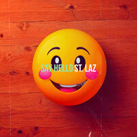 Say Hello - St. Laz