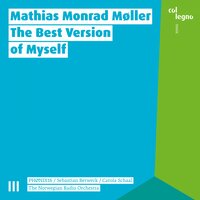 Something Larger (2011/2013) - Norwegian Radio Orchestra & Mathias Monrad Møller