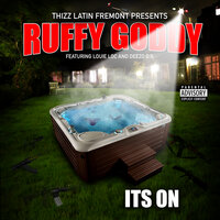 It's On - Ruffy Goddy & Louie Loc & Deezo.OG