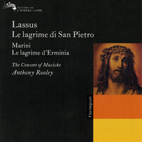 Lassus: Le Lagrime di San Pietro: VI. Così tal hor benchè profane cose - The Consort of Musicke & Anthony Rooley & Орландо ди Лассо