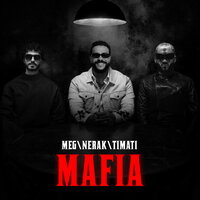 Mafia - MEG \ NERAK & Тимати